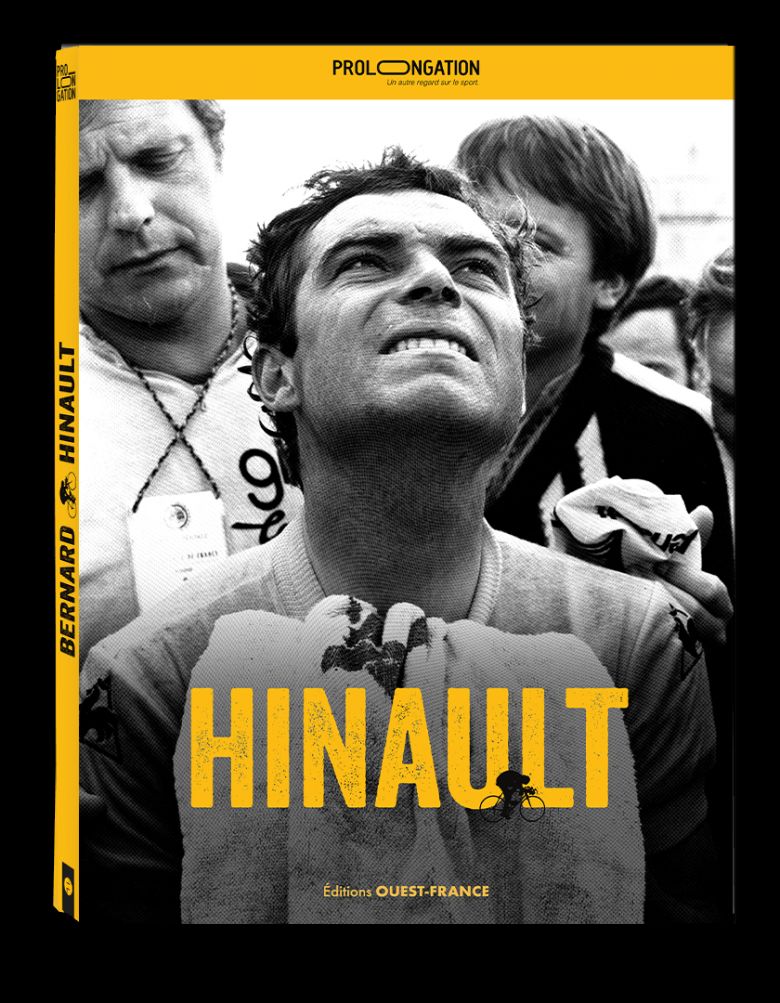 Livre - «Hinault», le bouquin sur Bernard Hinault par Ouest France !