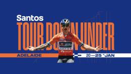 Tour Down Under - Startlist, parcours, profil... le Santos Tour Down Under 2026