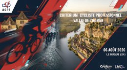 Critérium - Le Bugue lance son Critérium pro de la Vallée de l’Homme